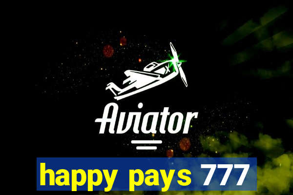 happy pays 777